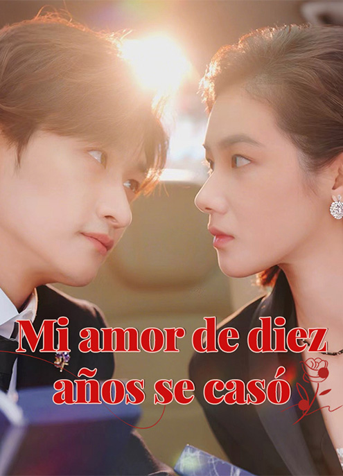 Mi amor de diez años se casó