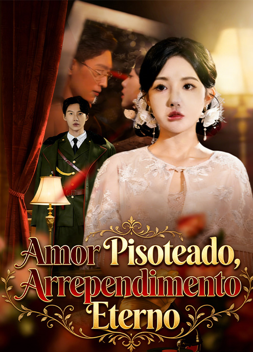 （AI配音）Amor Pisoteado, Arrependimento Eterno
