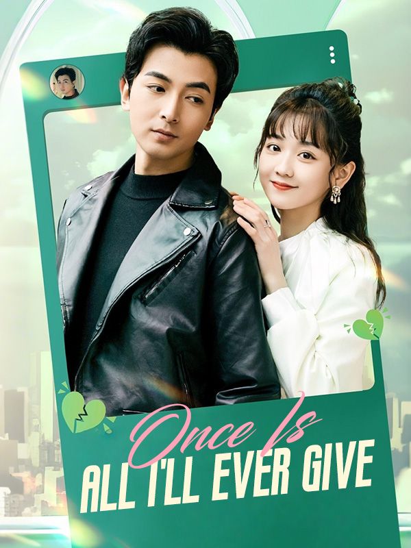 Once Is All I'll Ever Give