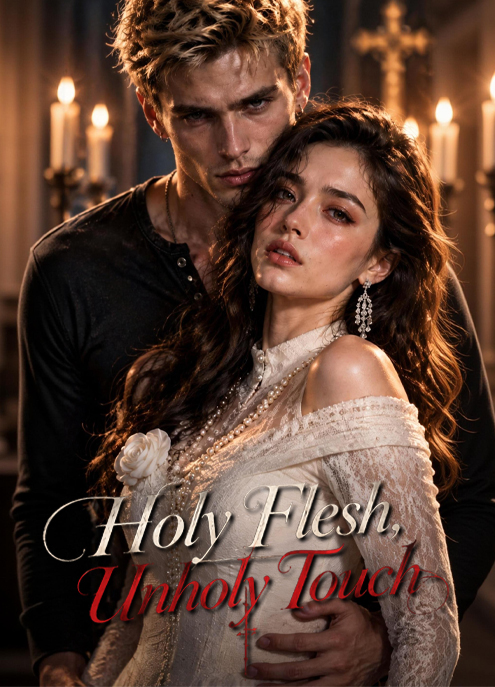 Holy Flesh, Unholy Touch
