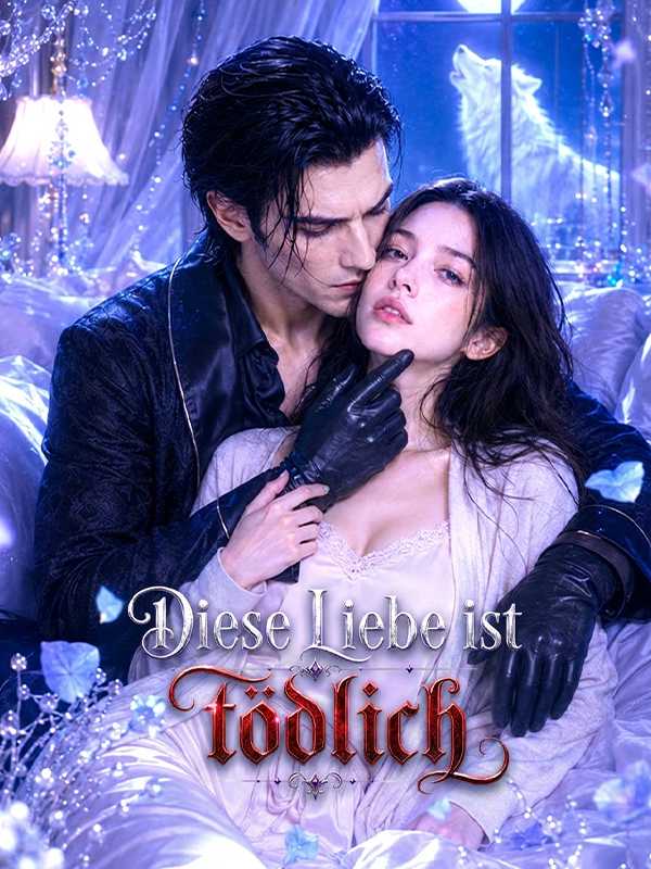Diese Liebe ist tödlich