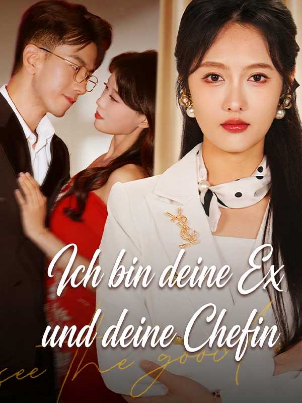 Ich bin deine Ex und deine Chefin