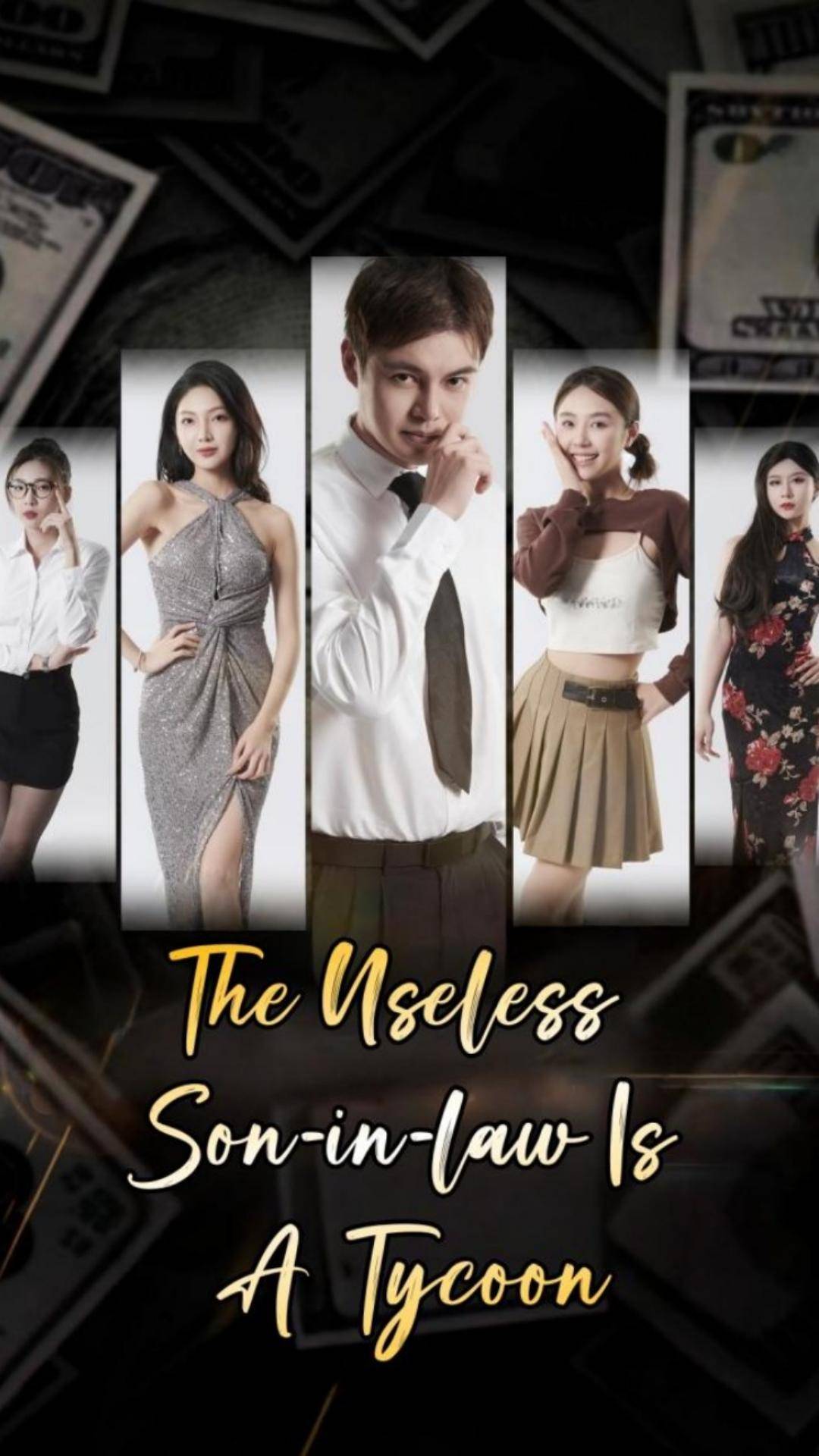 The Useless Son-in-law Is A Tycoon