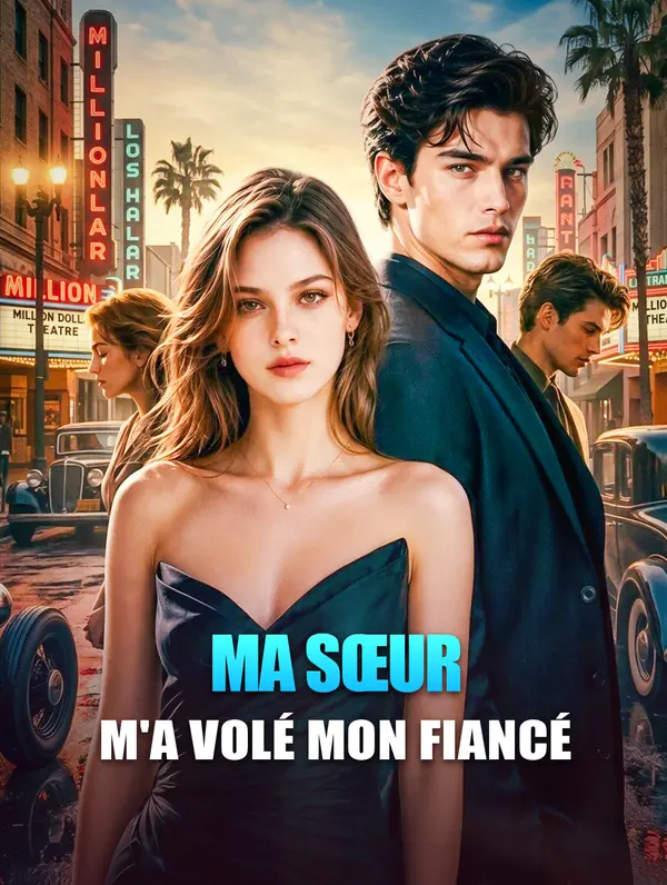 Ma sœur m'a volé mon fiancé