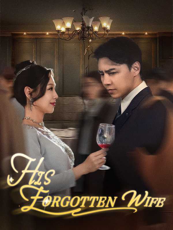 (DUBBED) His Forgotten Wife
