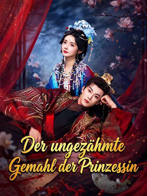 Der ungezähmte Gemahl der Prinzessin