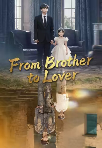 From Brother to Lover