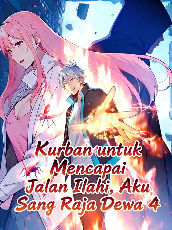 Kurban untuk Mencapai Jalan Ilahi, Aku Sang Raja Dewa 4