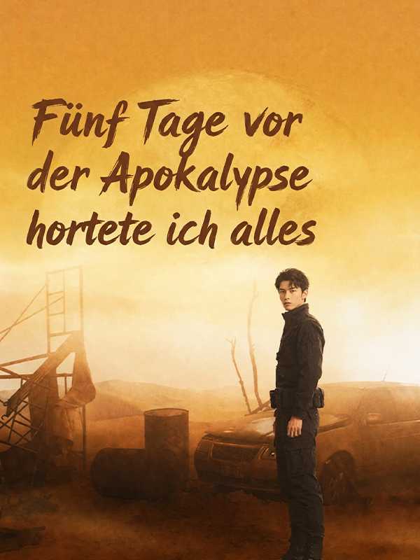 Fünf Tage vor der Apokalypse hortete ich alles
