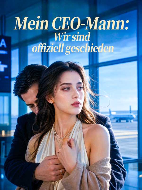 Mein CEO-Mann: Wir sind offiziell geschieden