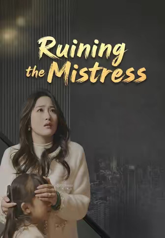 Ruining the Mistress
