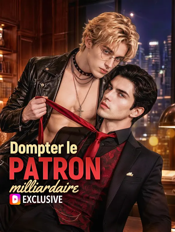 Dompter le patron milliardaire(Doublé)