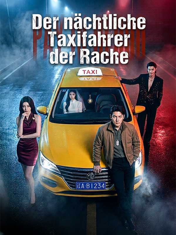 Der nächtliche Taxifahrer der Rache