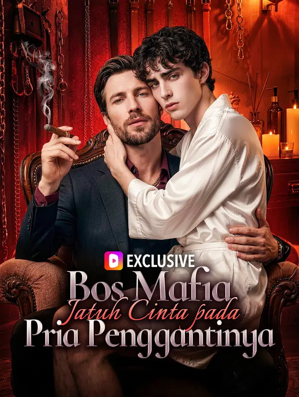Bos Mafia Jatuh Cinta pada Pria Penggantinya(Sulih Suara)
