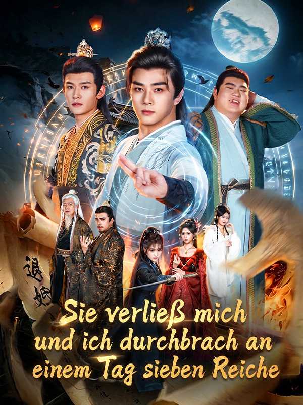 Sie verließ mich und ich durchbrach an einem Tag sieben Reiche