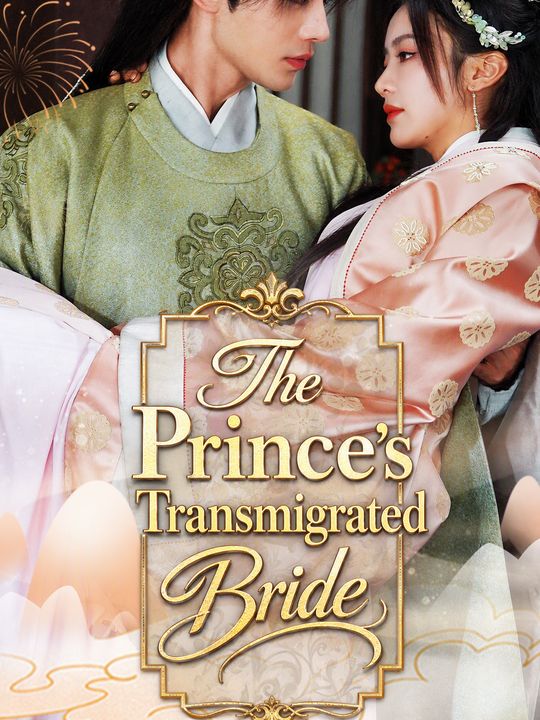 The Prince's Transmigrated Bride