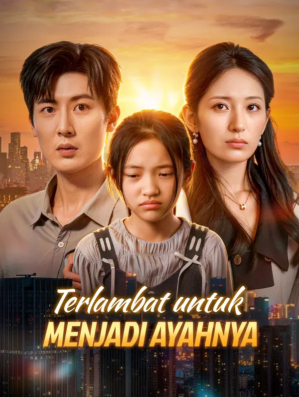 Terlambat untuk Menjadi Ayahnya