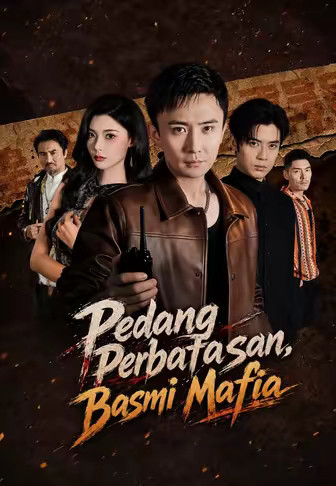 Pedang Perbatasan, Basmi Mafia