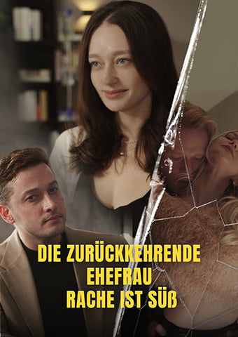Die zurückkehrende Ehefrau – Rache ist süß