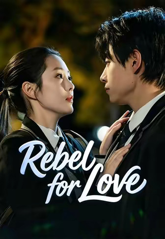 Rebel for Love