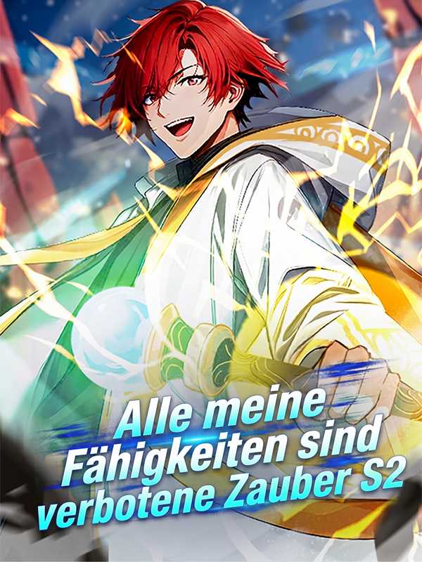 Alle meine Fähigkeiten sind verbotene Zauber S2