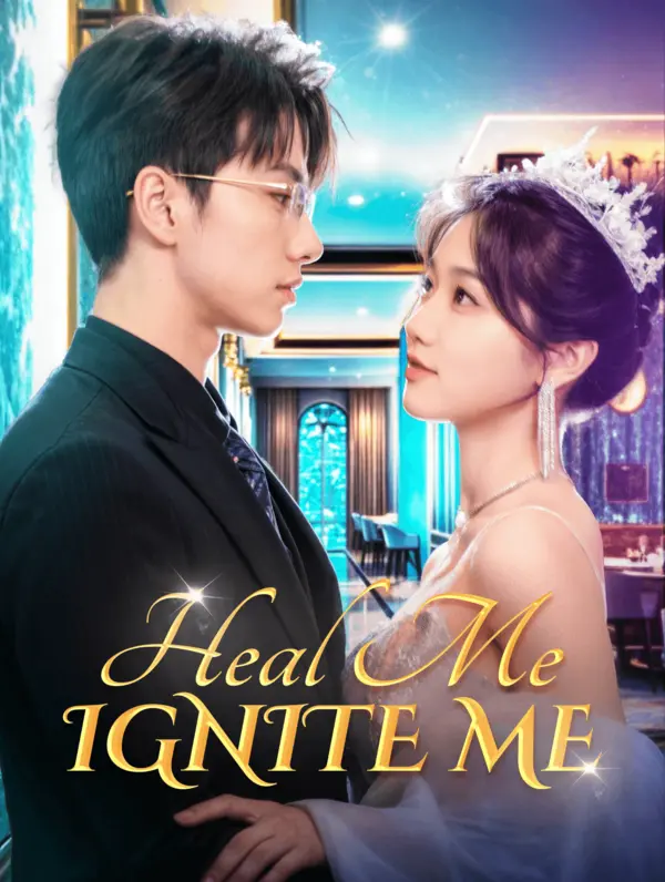 Heal Me, Ignite Me