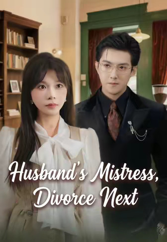 Husband's Mistress, Divorce Next