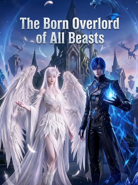 The Born Overlord of All Beasts