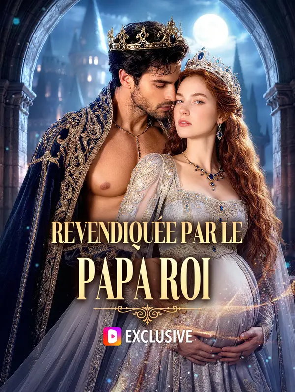 Revendiquée par le papa roi(Doublé)