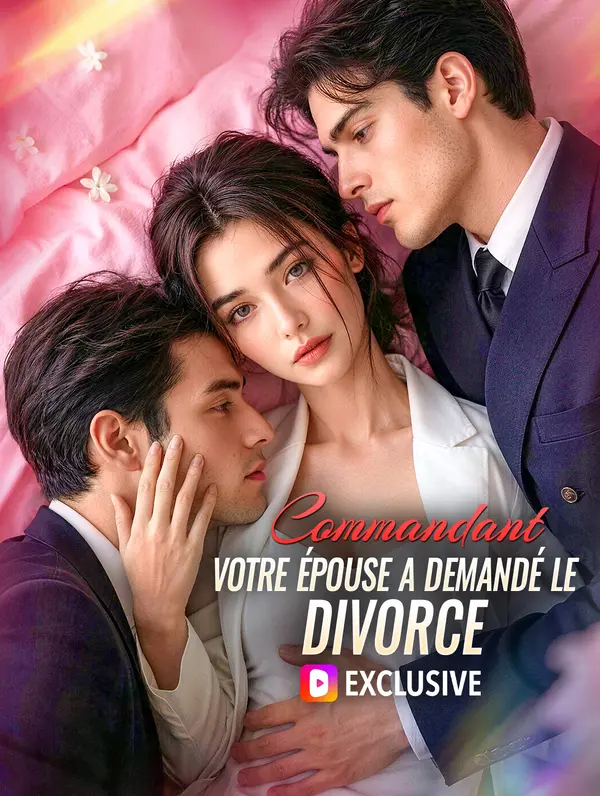 Commandant, votre épouse a demandé le divorce(Doublé)