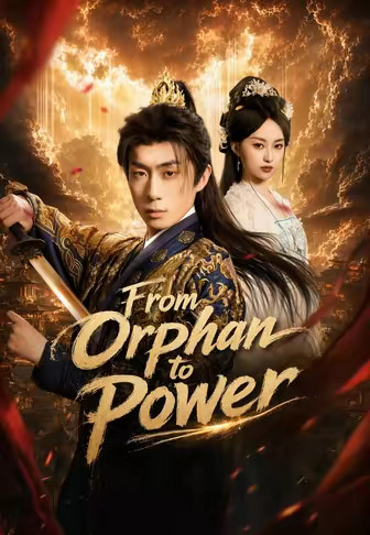 From Orphan to Power