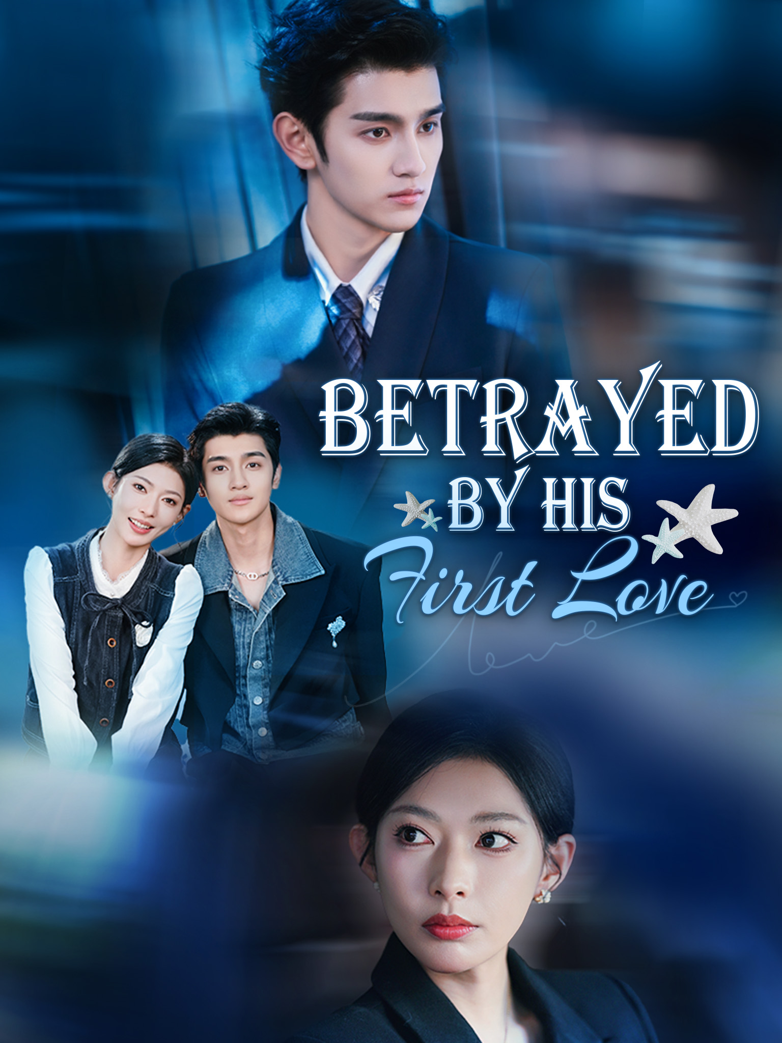 Betrayed By His First Love [Dubbed]
