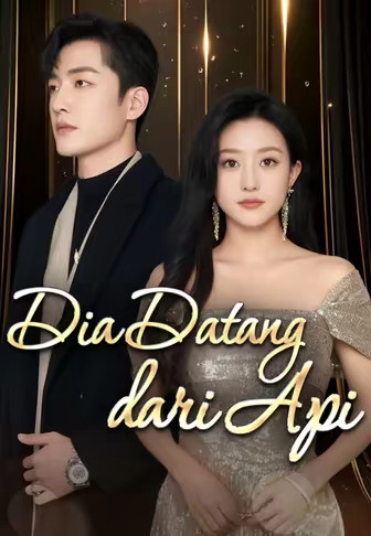 Dia Datang dari Api