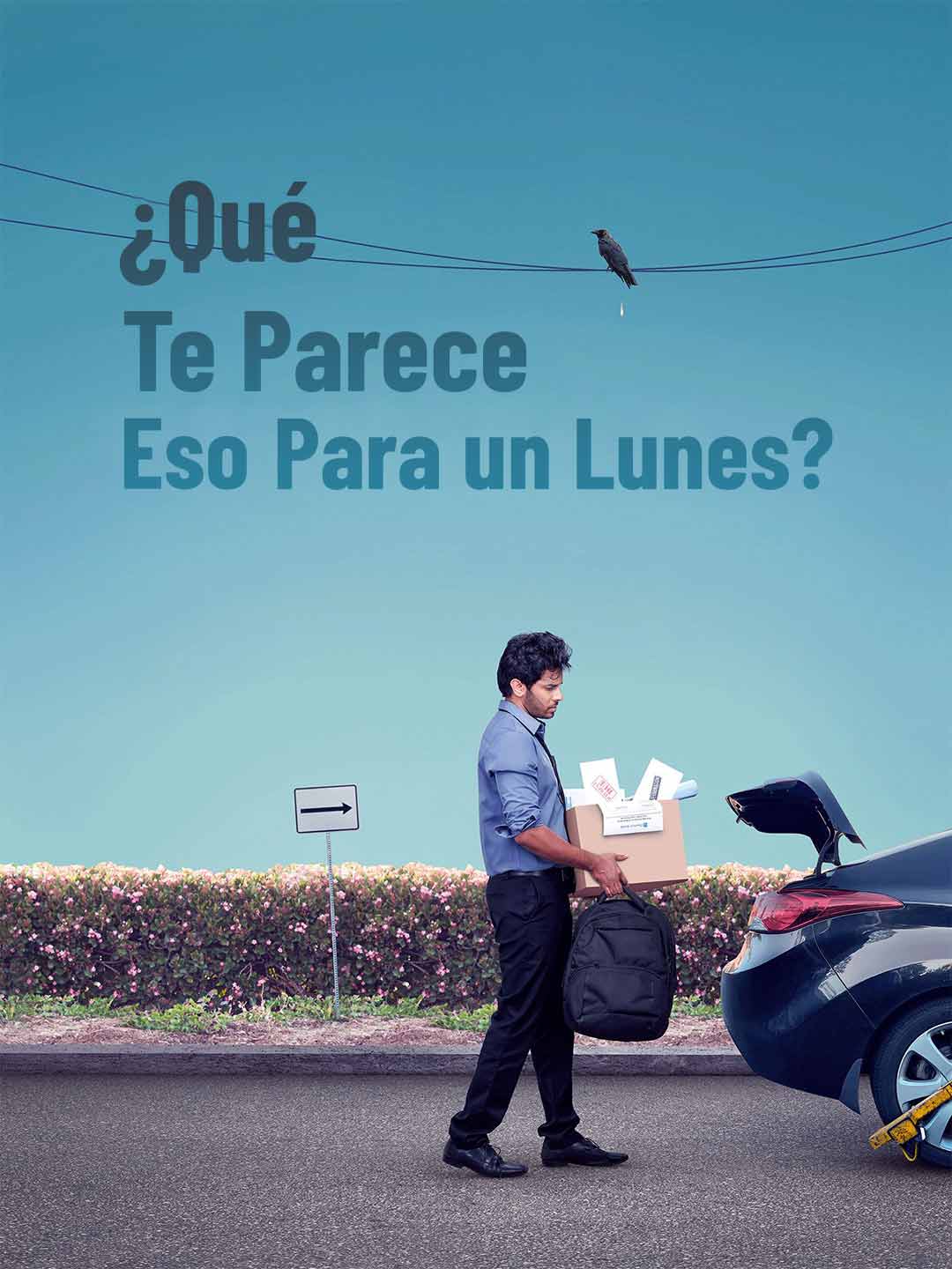 ¿Qué Te Parece Eso Para un Lunes?