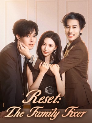Reset: The Family Fixer