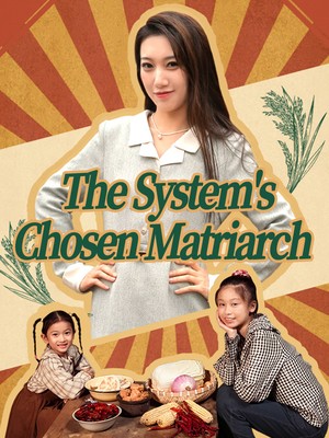 The System's Chosen Matriarch