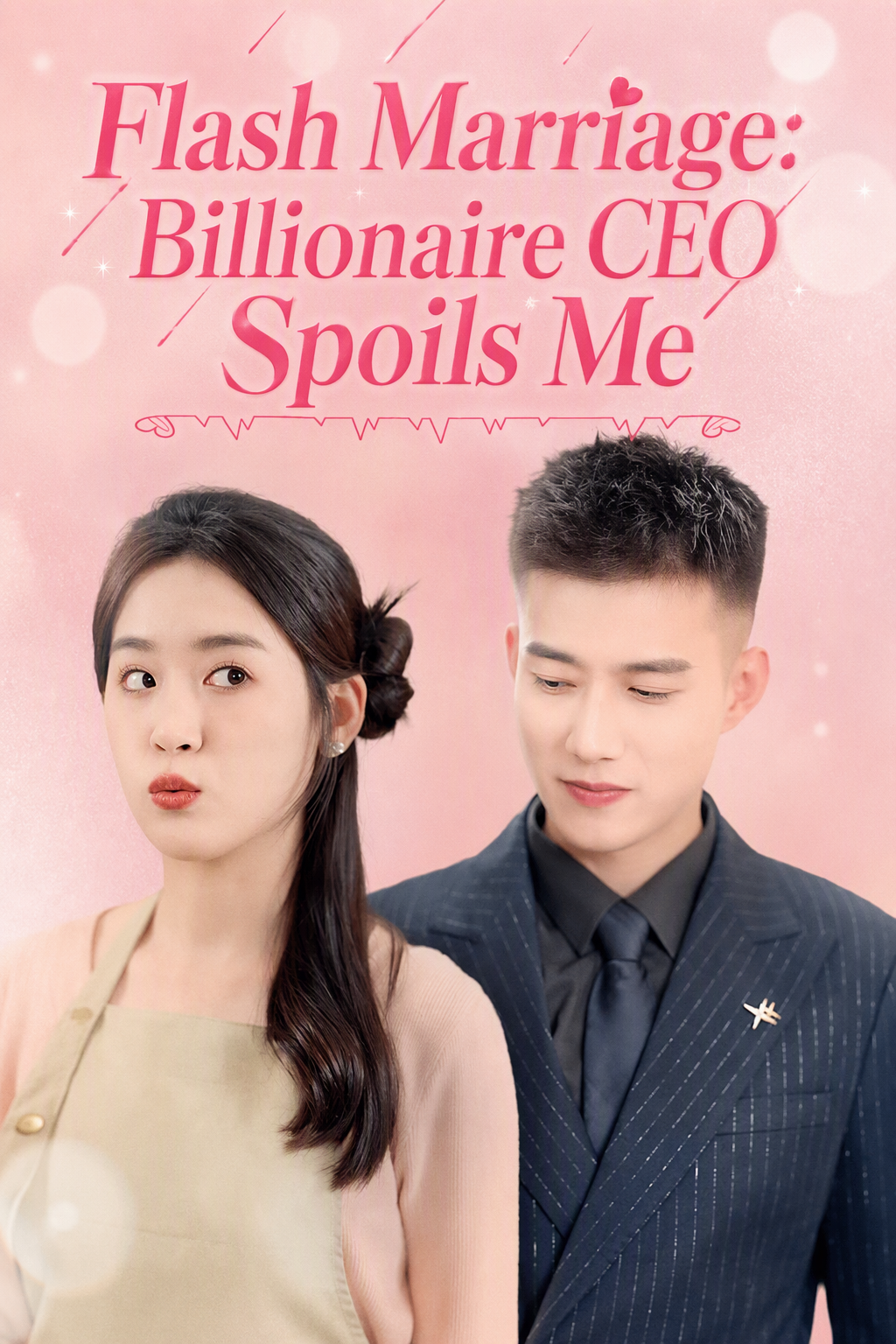 Flash Marriage: Billionaire CEO Spoils Me