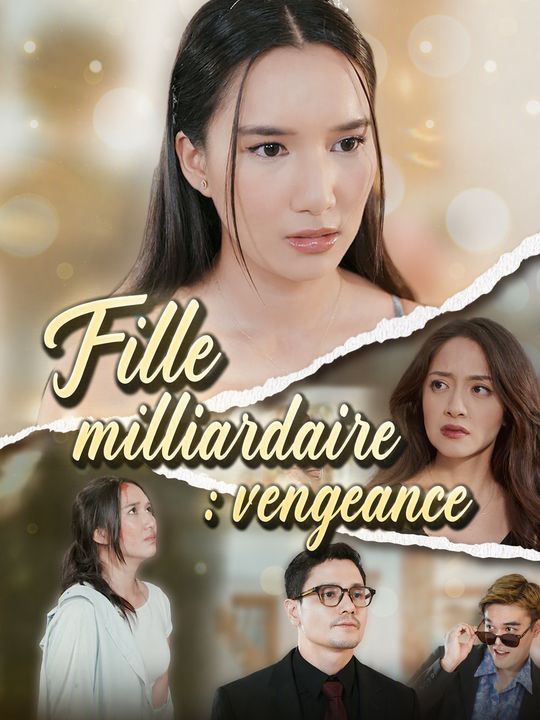 Fille milliardaire : vengeance