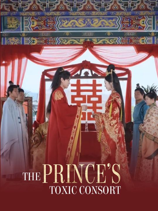 The Prince’s Toxic Consort
