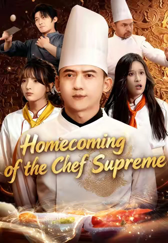 Homecoming of the Chef Supreme