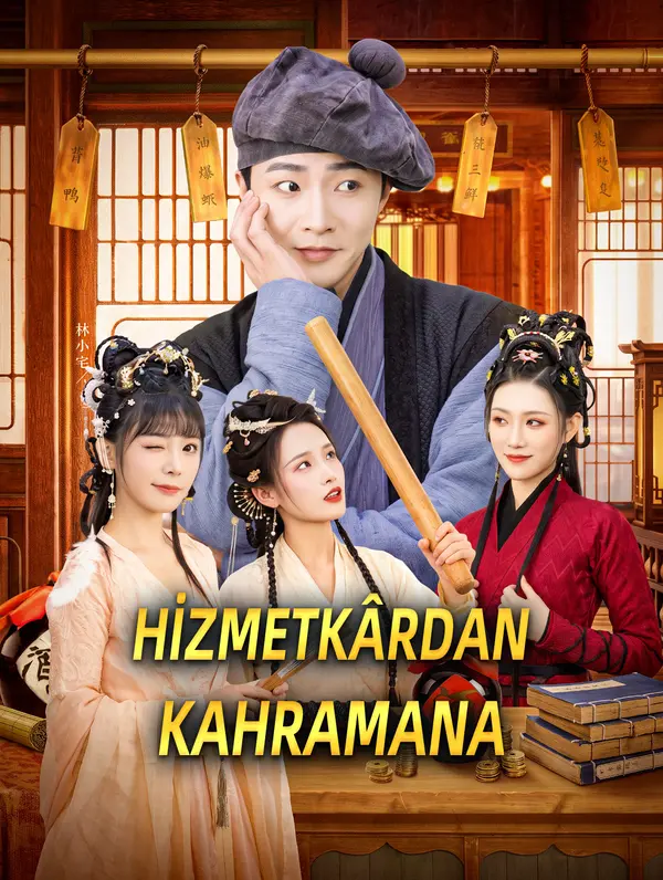HİZMETKÂRDAN KAHRAMANA