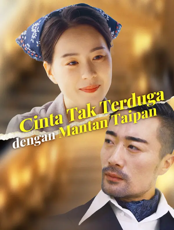 Cinta Tak Terduga dengan Mantan Taipan