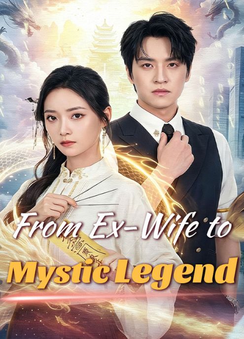 From Ex-Wife to Mystic Legend