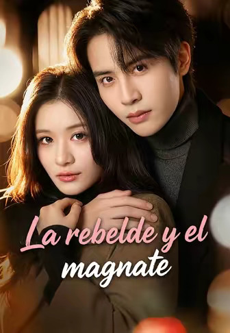 La rebelde y el magnate