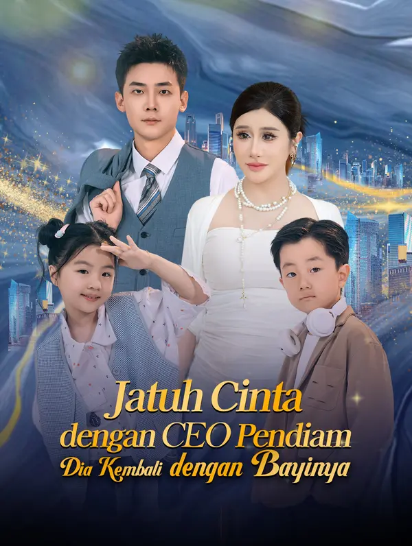 Jatuh Cinta dengan CEO Pendiam, Dia Kembali dengan Bayinya