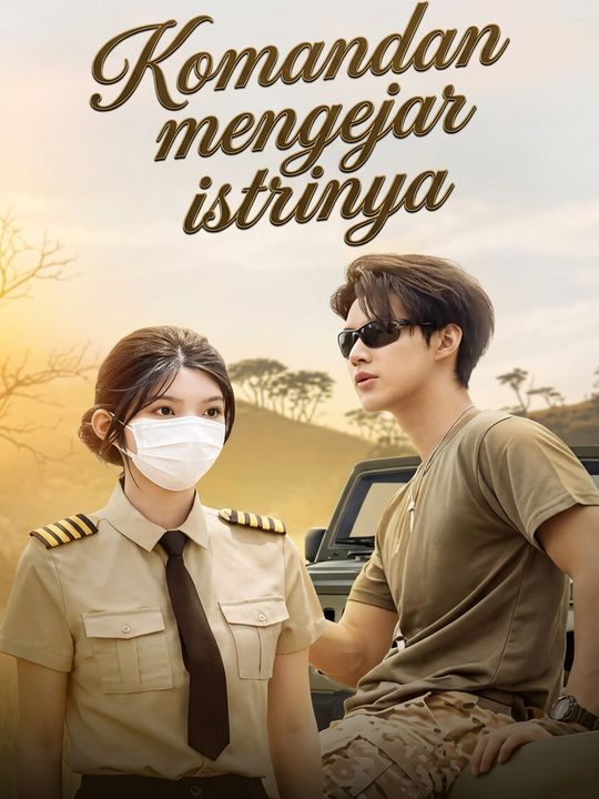 Komandan mengejar istrinya