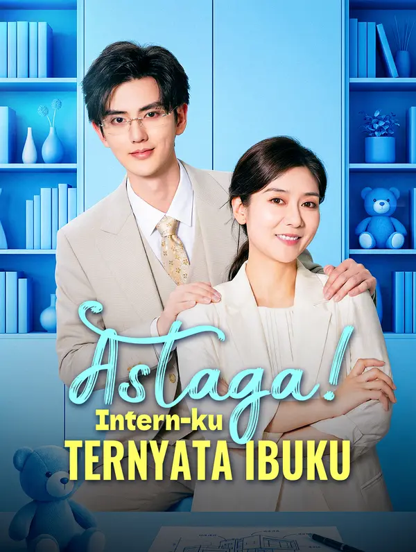 Astaga! Intern-ku Ternyata Ibuku