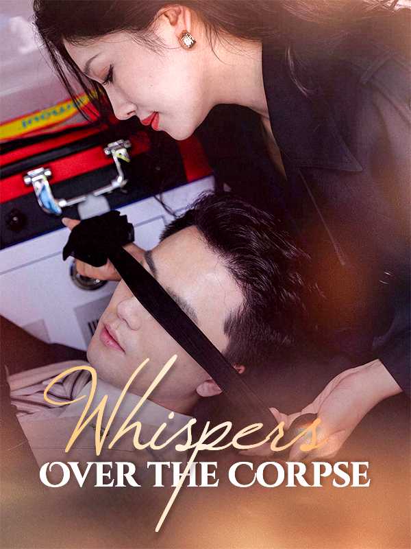 Whispers Over the Corpse