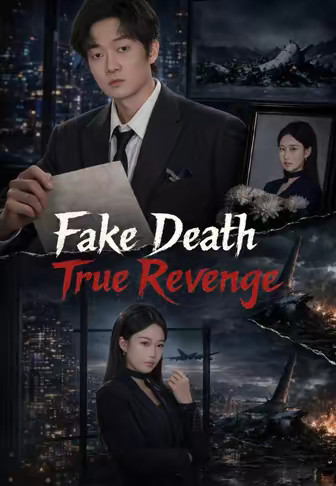 Fake Death True Revenge