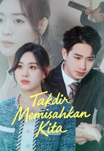 (Dub)Takdir Memisahkan Kita